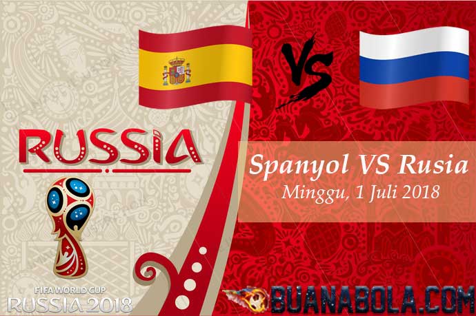 PREDIKSI 16 BESAR PIALA DUNIA: SPANYOL VS RUSIA